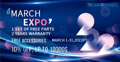 DeJunCranes March Expo Promotion